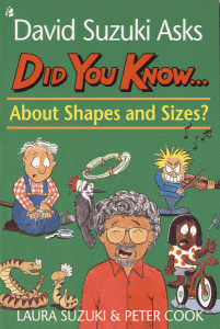 David Suzuki Asks Did You Know…About Shapes and Sizes? cover
